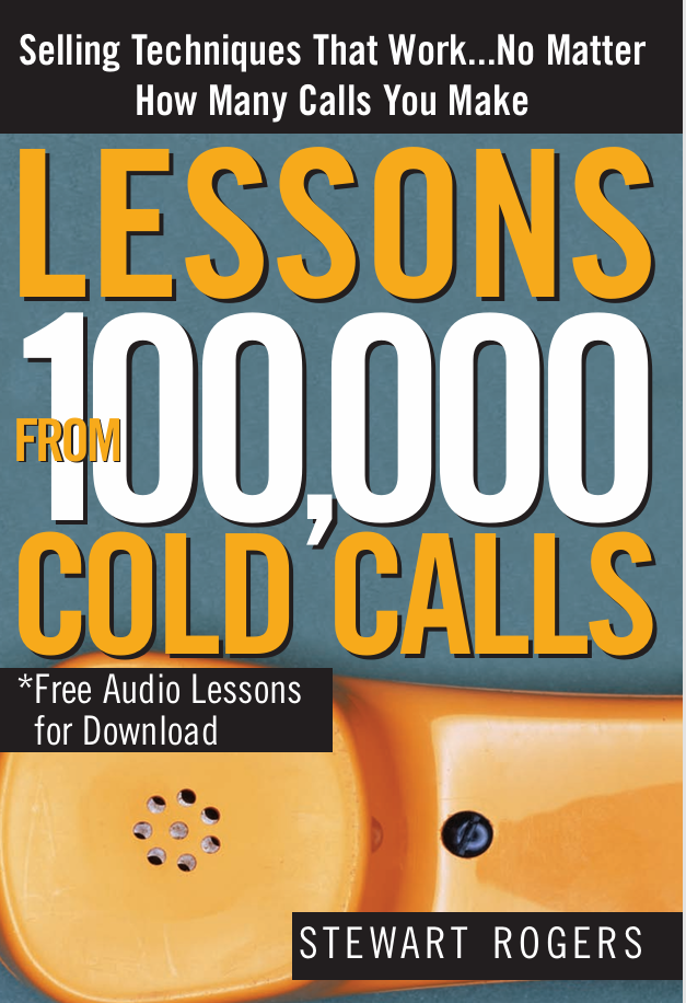 Lessons from One Hundred Thousand Cold Calls
